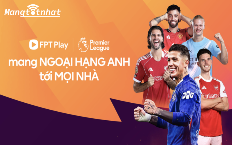FPT Play mang Ngoại hạng Anh tới mọi nhà từ 2026