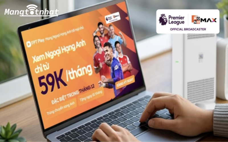 FPT Play mang Ngoại hạng Anh tới mọi nhà từ 2026
