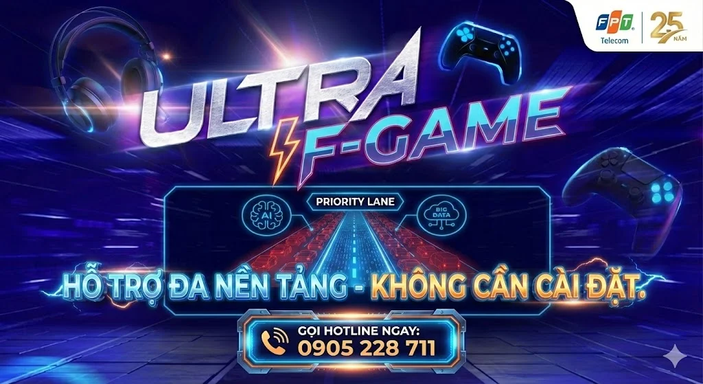 Ultra Fast - Công nghệ giảm Ping chuyên biệt cho Game thủ