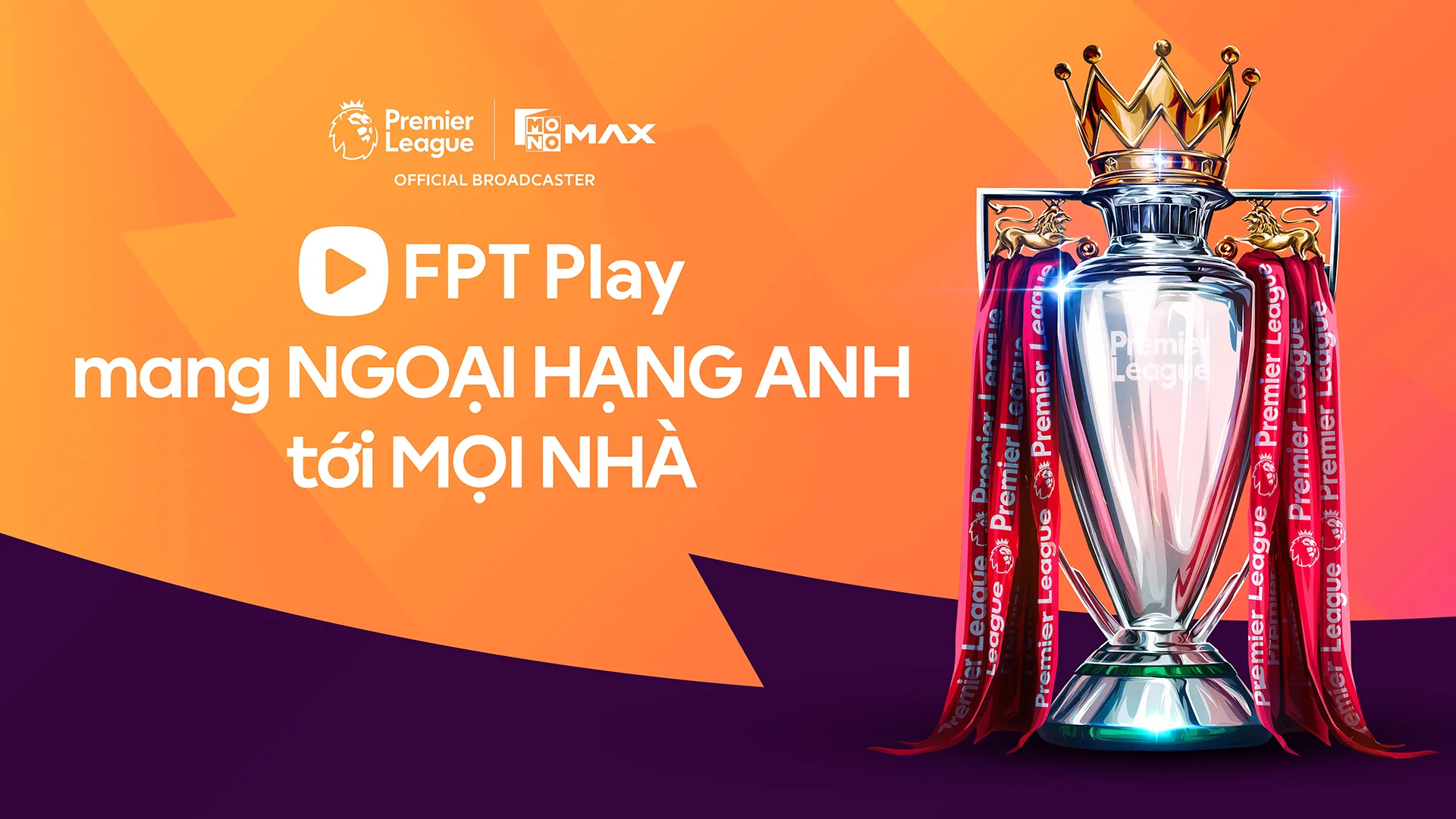Combo Internet và Truyền hình FPT Đà Nẵng sở hữu độc quyền Ngoại hạng Anh