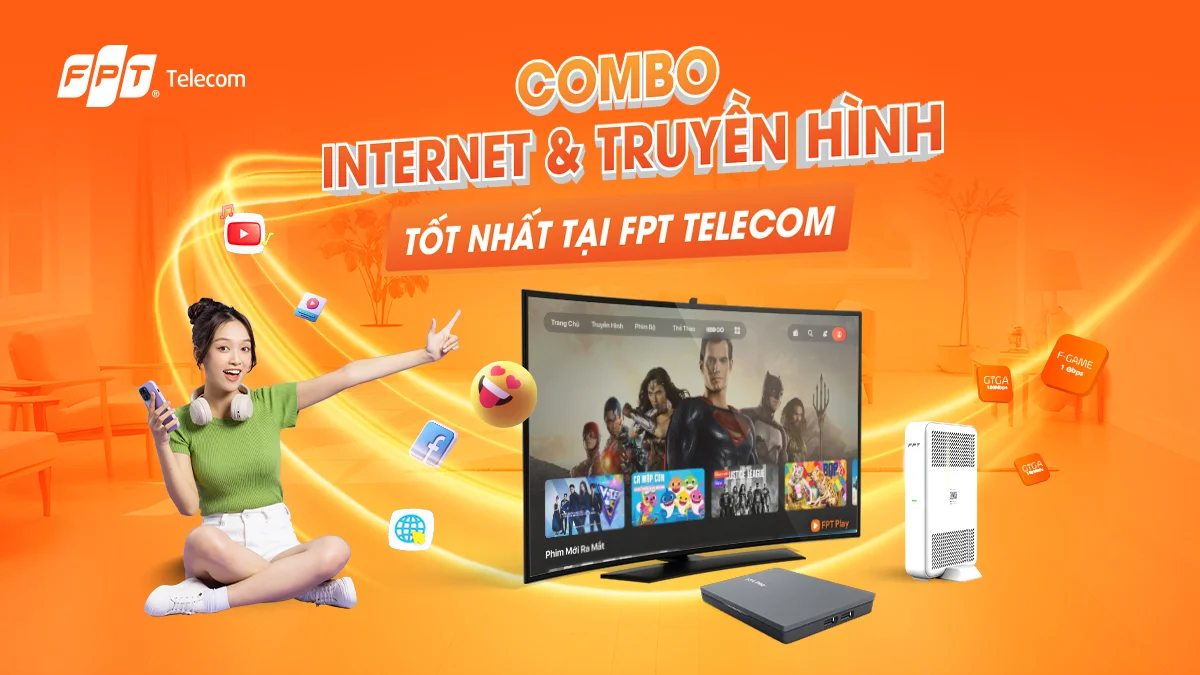 Combo Internet và Truyền hình FPT Play đa tiện ích