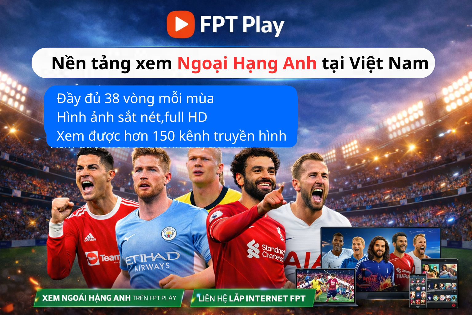 1772093788_Day-du-38-vong-moi-mua-Hinh-anh-sat-netfull-HD-Xem-duoc-hon-150-kenh-truyen-hinh-1.png