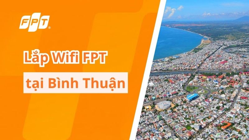 lắp wifi bình thuận tốc độ cao
